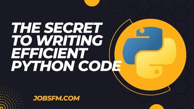The Secret to Writing Efficient Python Code
