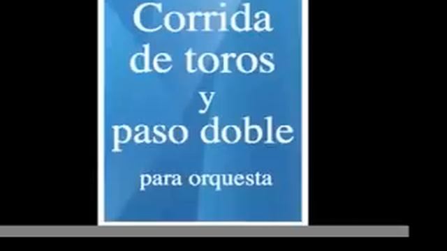 Corrida de toros y paso doble... смотреть онлайн