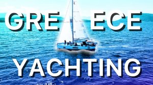 Яхтинг в Греции I Маршрут из Афин до Эгины I Эгейское море I Сколько стоит неделя на яхте?