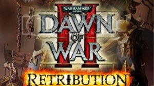 Warhammer 40,000 Dawn of War II - Retribution