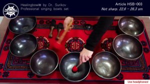 HSB-003. Healingbowl® by Dr Surikov. Professional Singing bowls set. Not sharp. 22,6-26,3 sm