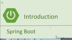 Spring Boot Tutorials For Beginners- #1  Introduction