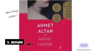 Hayat Hanim - Ahmet Altan (Sesli kitap - 3. Kisim)
