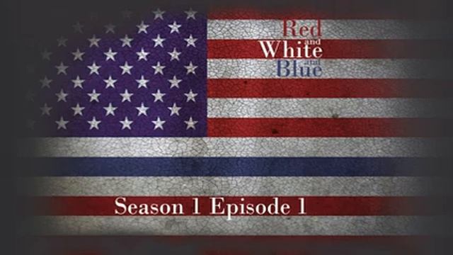 Red and White and Blue Episode 1 смотреть онлайн