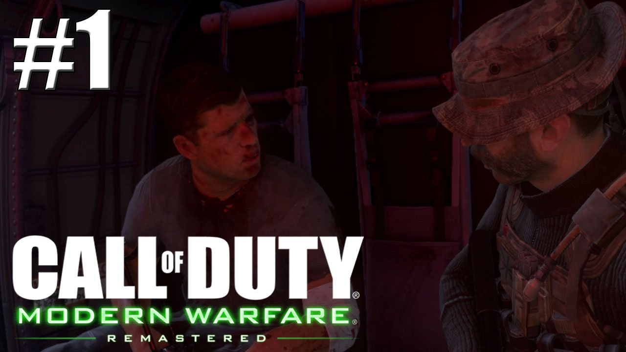 ЖЕСТКОЕ НАЧАЛО►Прохождение Call of Duty Modern Warfare Remastered #1