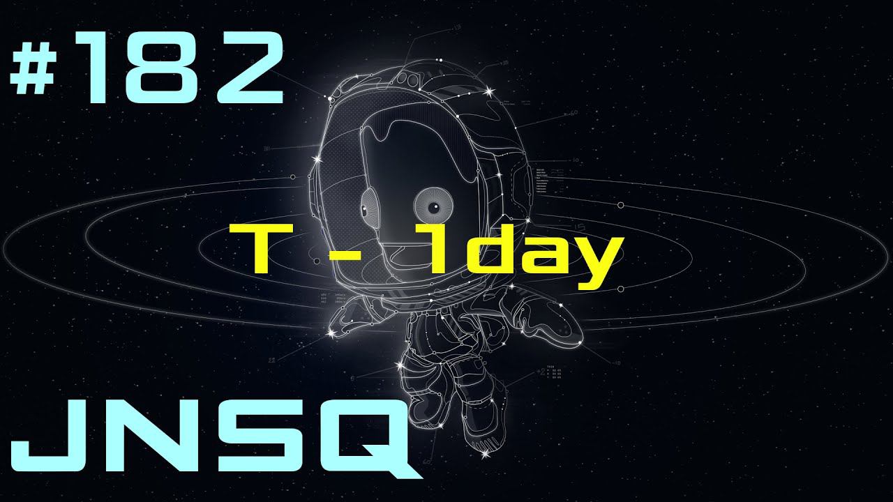 KSP, JNSQ. Моды. #182. T - 1day. смотреть онлайн