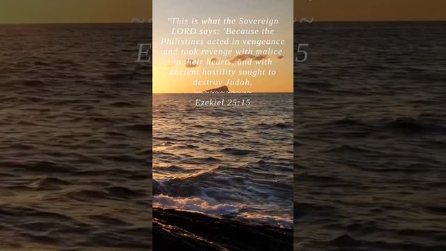 Bible | Ezekiel 25:15 | This is what the Sovereign LOR...