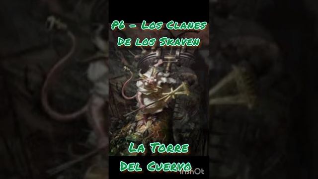 P6 - Los Clanes de los Skaven #lore #latorredelcuervo #aos #skaven