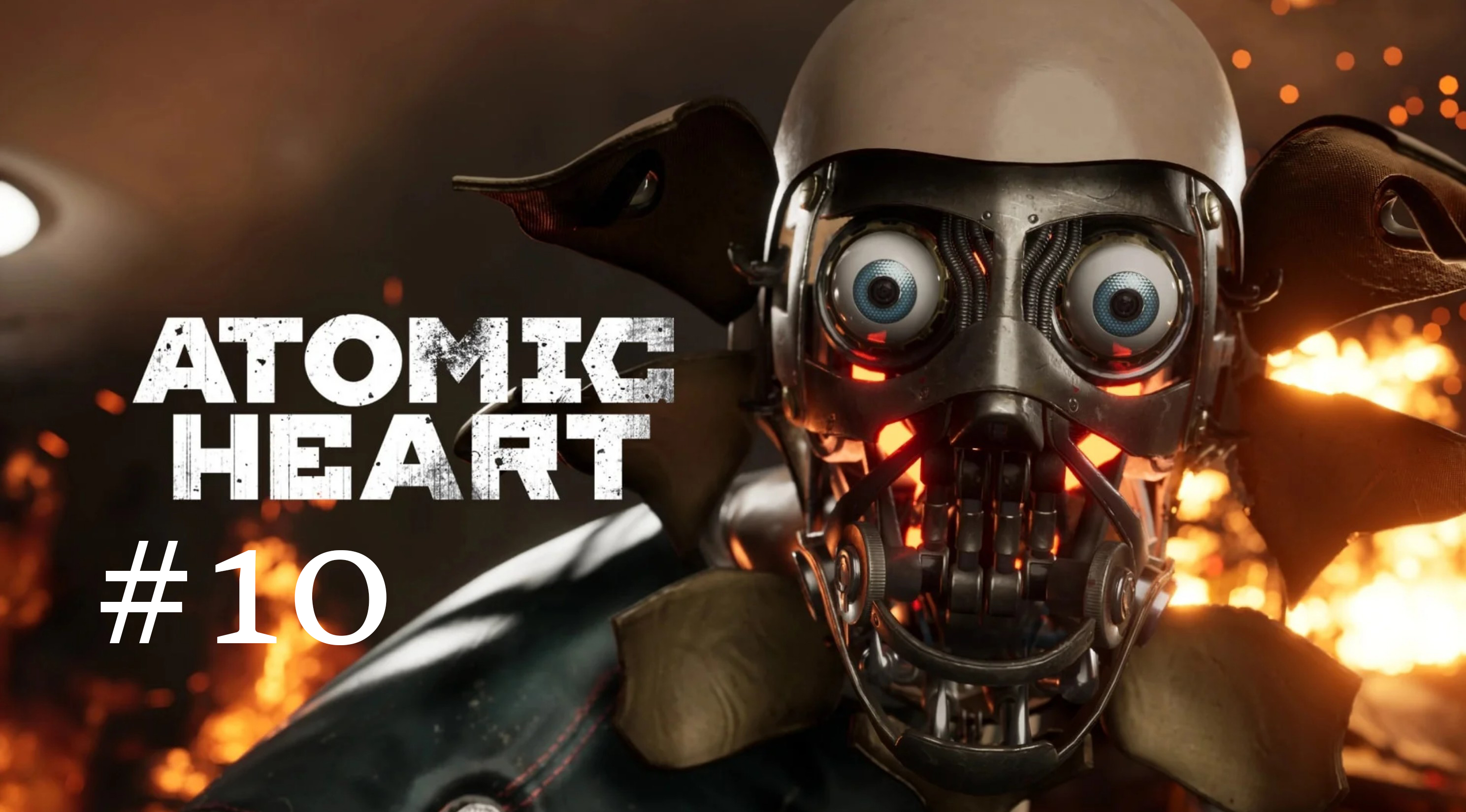 Atomic Heart # 10