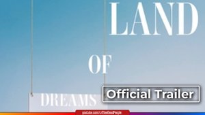 Страна грез, Land of Dreams  (2021) Трейлер