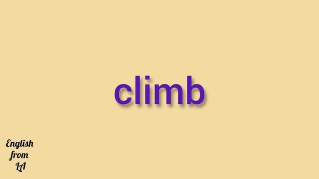 How to pronounce CLIMB // climb PRONUNCIATION смотреть онлайн