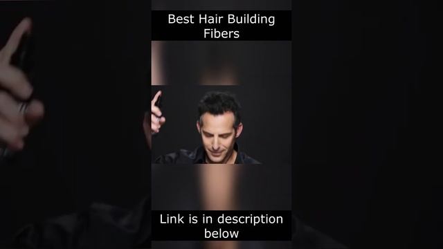 Best Hair Building Fibers 2022