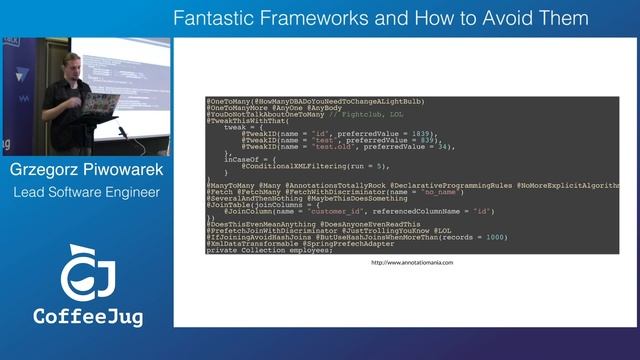 Fantastic Frameworks and How to Avoid Them by Grzegorz Piwowarek | CoffeeJug Meetup