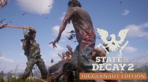 State of Decay 2 Juggernaut Edition✅