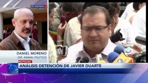 Entrevista a Daniel Moreno sobre la detención de Javier Duarte