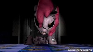 [SFM/PONY/FNAF] (Five Nights at pinkies 4) my little pony- MONSTER