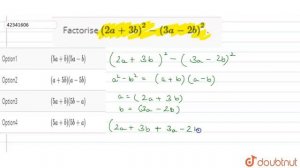 Factorise (2a + 3b)^(2) - (3a - 2b)^(2) .  | 7 | EXPRESSIONS AND SPECIAL PRODUCTS  | MATHS | PEA...