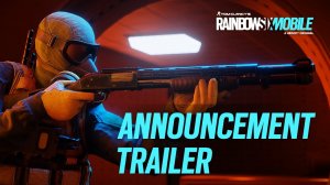 Rainbow Six Mobile - Official Announcement Trailer - iOS - Android