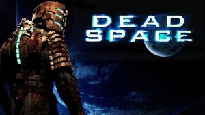 Dead Space #1 Прибытия прохождение