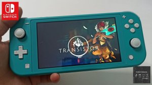 Transistor - Nintendo Switch Lite gameplay