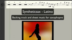 Syntheticsax - Latino (A new technique for practicing saxophone)