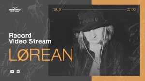 Record Video Stream | LØREAN