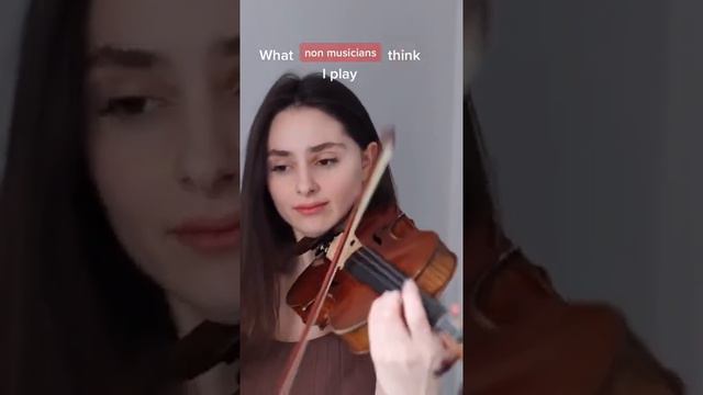 What non violinist think Violinist play | What people think i play