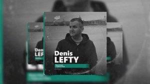 by_ Denis Lefty @Organica_Music / Deep House Podcast #154