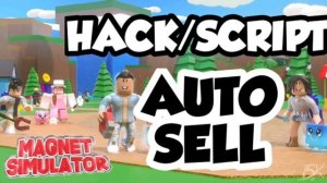 ROBLOX ? UPDATE 11 | Magnet Simulator ⚡HACK/SCRIPT /INFINITI REBIRTH / AUTO SELL✅