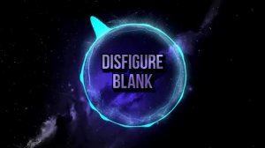 Disfigure - Blank