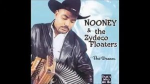Nooney & The Zydeco Floaters : Ooh La La La