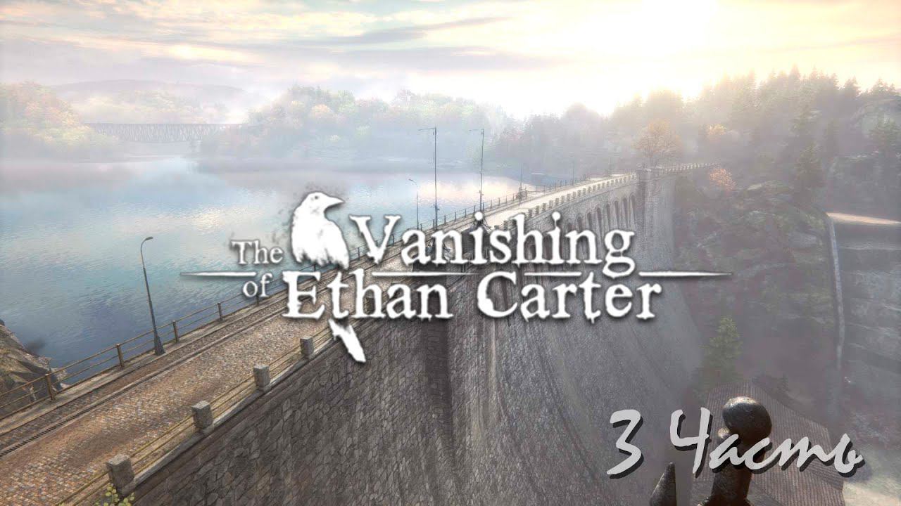 Прохождение The Vanishing of Ethan Carter | Исчезновение Итана Картера (3-4) Глубины зла смотреть онлайн
