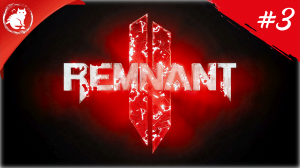 ★ Remnant 2 ★ - [#3] - Загадки Скорби и Просека