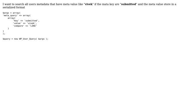 Wordpress: How to search all user meta data that have value like "vivek"? смотреть онлайн