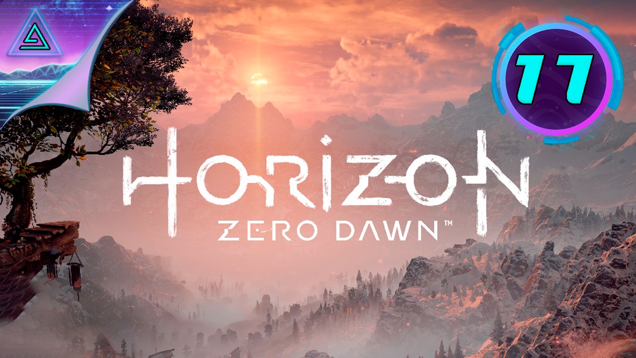 LIVE: Горизонт нулевой рассвета ► Horizon Zero Dawn ◈ № 17.