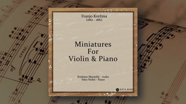 Franjo Krežma - Miniatures for Violin and Piano смотреть онлайн