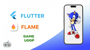 Flutter Flame. Game Loop