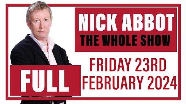 Nick Abbot - The Whole Show: Friday 23rd February 2024 смотреть онлайн