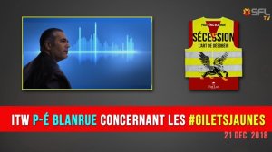  « Sécession » : ITW de P.-É. Blanrue à propos des #GiletsJaunes et du RIC 	