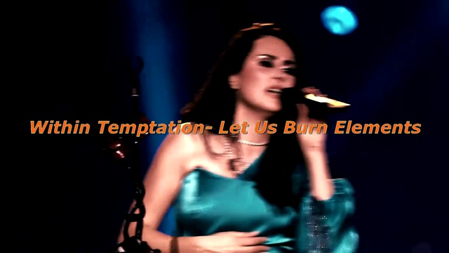 Within Temptation Let Us Burn Elements смотреть онлайн