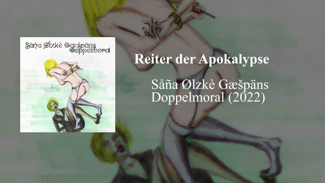 Såña Ølzkè Gæšpäns - Reiter der Apokalypse