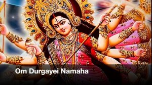 Om Durgayei Namaha | 108 Chanting |Shree Divine Devotional