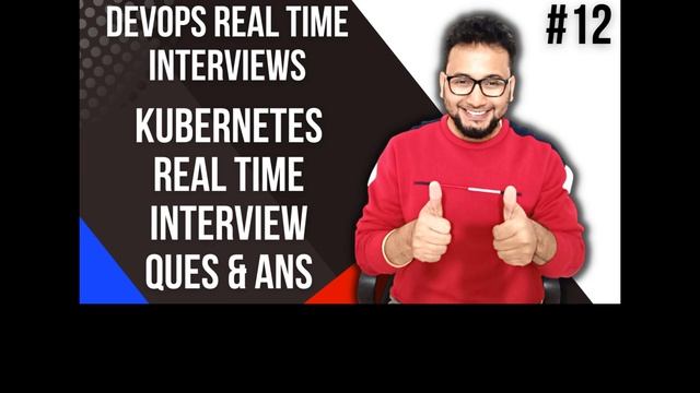 Kubernetes Interview Questions |  DevOps Interview Questions | Kubernetes Scenario Based Questions