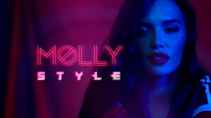 MOLLY — STYLE | Премьера клипа 2016