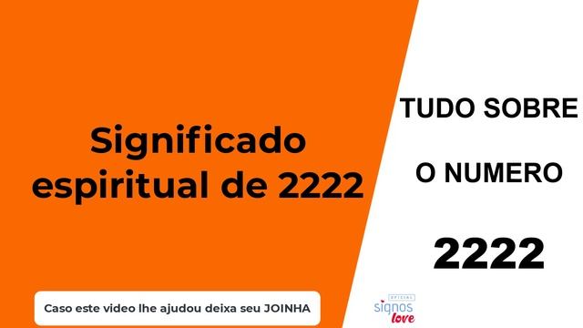 ? NÚMERO 2222 SIGNIFICADO SINCRONICIDADE Significado 22:22 Anjo, Amor , Significado das Horas Iguai