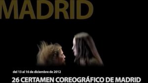 CLIP 26 Certamen Coreográfico de Madrid (13-16 diciembre 2012, Naves del Español, Matadero)