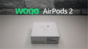 AirPods 2 / Распаковка и обзор беспроводных наушников от WOQO.RU