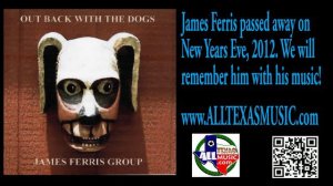 ALLTEXASMUSIC - James Ferris Band - Out Back With The Dogs