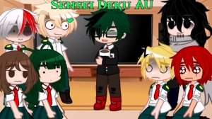 []Mha React to Deku's AU's[]Birthday Special []BkDk[] 40k Special [] Mha