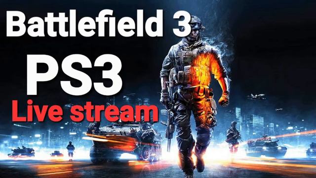 Battlefield 3 ON PS3 Live stream смотреть онлайн